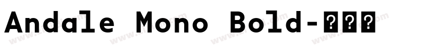 Andale Mono Bold字体转换